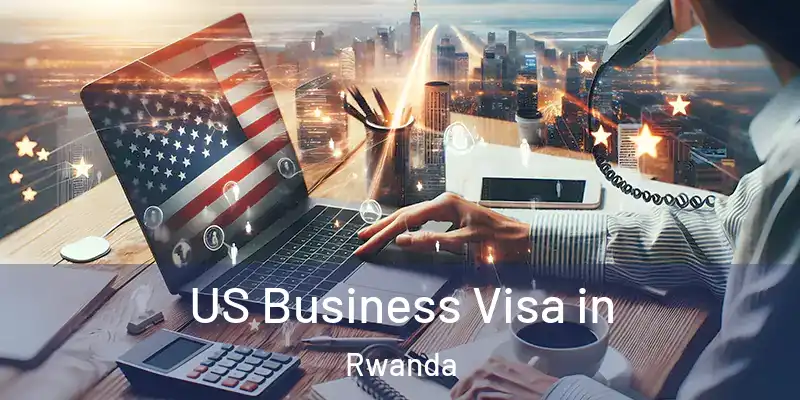  US Business Visa in Rwanda