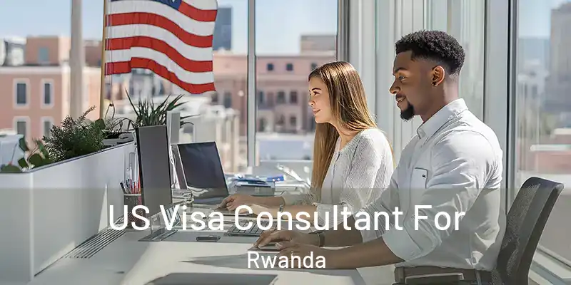  US Visa Consultant For Rwanda