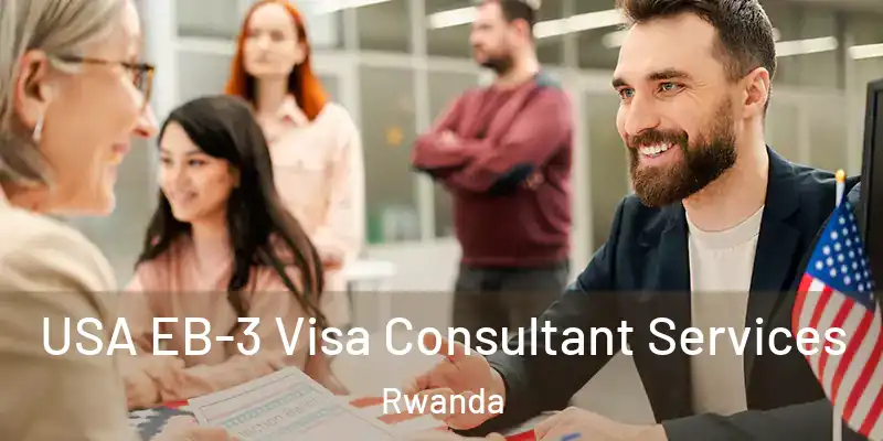 USA EB-3 Visa Consultant Services Rwanda